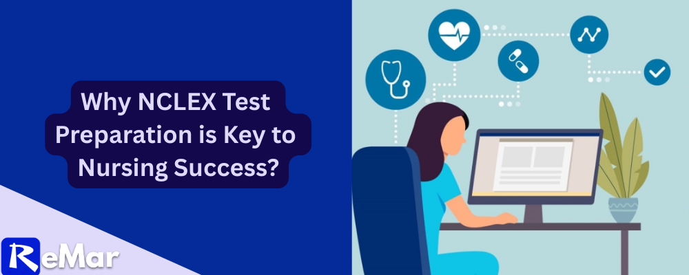 Why NCLEX Test Preparation is Key to Nursing Success